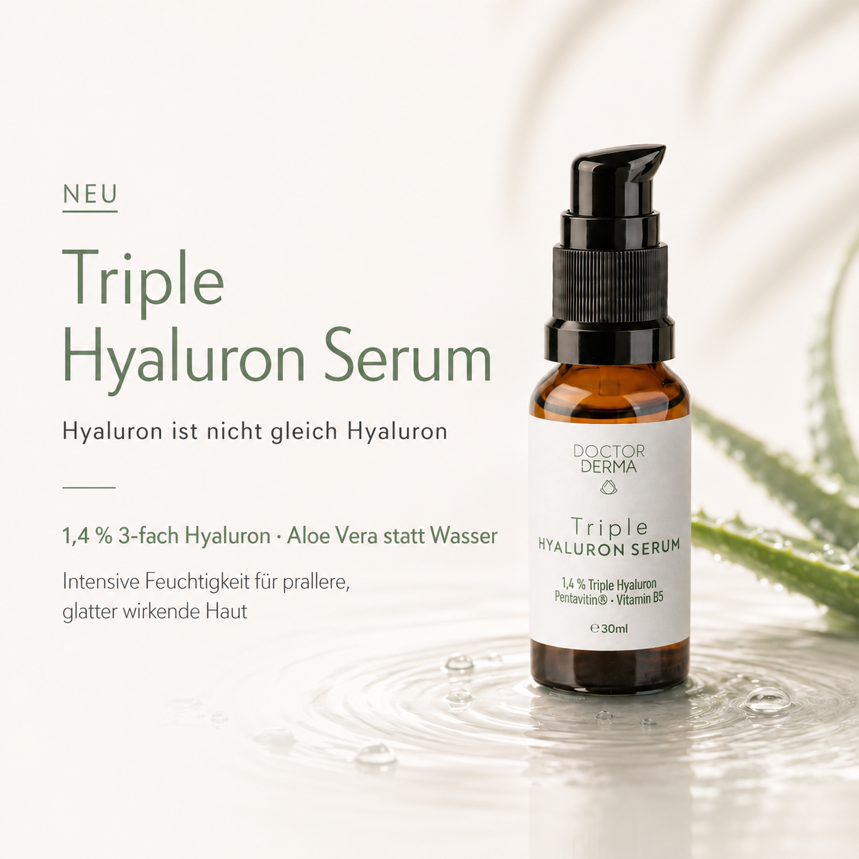 Serum mit Aloe Vera und Wasser / Produktgrafik
Doctor Derma Triple Hyaluron Serum mit Aloe Vera für feuchtigkeitsarme und sensible Haut